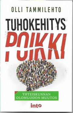 Tammilehto, Olli: Tuhokehitys poikki