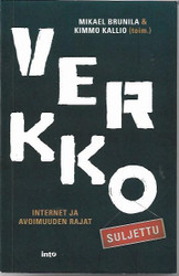 Brunila, Mikael & Kallio, Kimmo (toim.): Verkko suljettu
