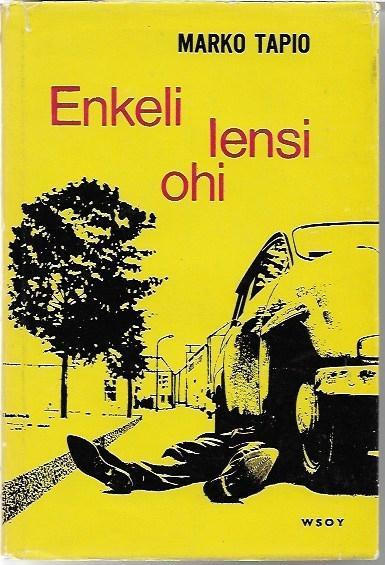 Tapio, Marko: Enkeli lensi ohi