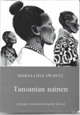 Swantz, Marja-Liisa: Tansanian nainen