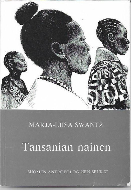 Swantz, Marja-Liisa: Tansanian nainen
