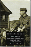 Turunen, Aimo: Nuoruus rauhan ja sodan Karjalassa