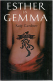 Gardner, Katy: Esther ja Gemma 