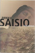 Saisio, Pirkko: Voimattomuus