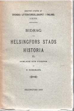 Nordmann, P.:  Bidrag till Helsingfors stads historia : 2