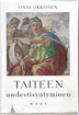 Okkonen, Onni: Taiteen uudestisyntyminen - Renesanssin taiteen luomishistoriaa 1300-luvulta 1500-luvulle