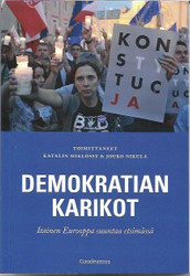 Miklossyn, Katalin & Nikula, Jouko (toim.): Demokratian karikot - Itäinen Eurooppa suuntaa etsimässä