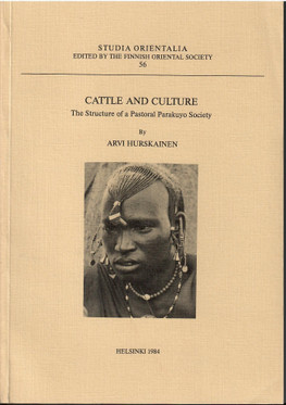 Hurskainen, Arvi: Cattle and culture : the structure of a pastoral Parakuyo society