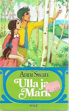 Swan, Anni: Ulla ja Mark
