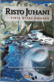 Juhani, Risto: Virta ottaa omansa