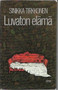 Tirkkonen, Sinikka: Luvaton elämä