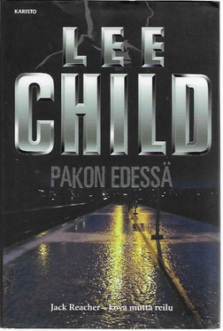 Child, Lee: Pakon edessä