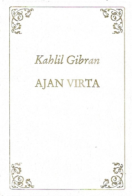 Gibran, Kahlil: Ajan virta