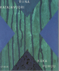 Katajavuori, Riina:  Kuka puhuu : runoja