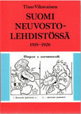 Vihavainen, Timo:  Suomi neuvostolehdistössä 1918-1920