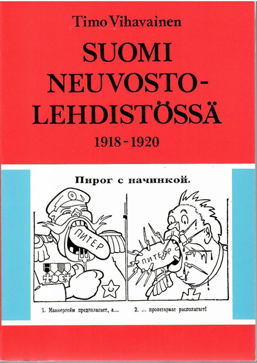 Vihavainen, Timo:  Suomi neuvostolehdistössä 1918-1920
