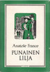 France, Anatole: Punainen lilja