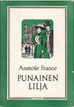 France, Anatole: Punainen lilja