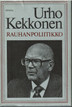 Korhonen, Keijo:  Urho Kekkonen - rauhanpoliitikko