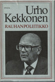 Korhonen, Keijo:  Urho Kekkonen - rauhanpoliitikko