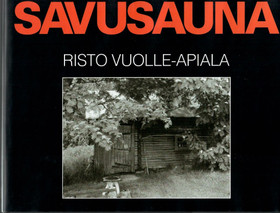Vuolle-Apiala, Risto:  Savusauna