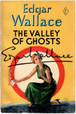 Wallace, Edgar: The Valley of Ghosts