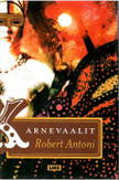 Antoni, Robert: Karnevaalit