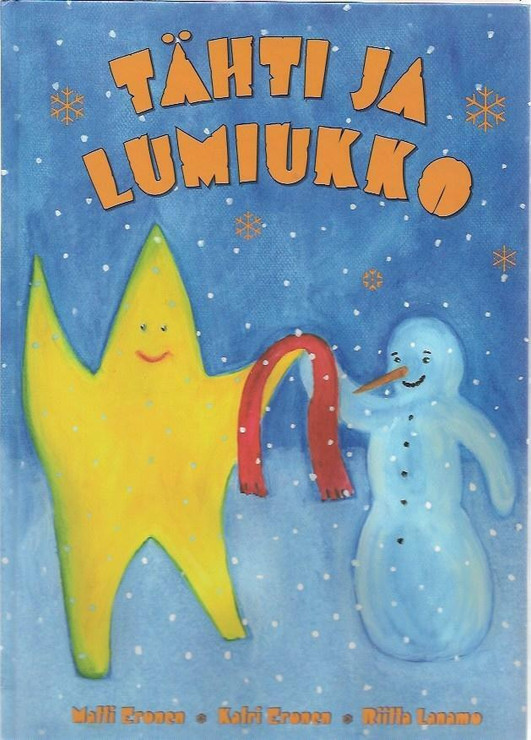 Eronen Matti, Eronen Katri & Lanamo Riitta: Tähti ja lumiukko