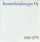 Kastemaa, Matti J.: Rautatiekirjakauppa Oy - 1910-1970