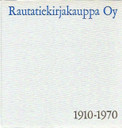 Kastemaa, Matti J.: Rautatiekirjakauppa Oy - 1910-1970