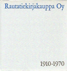 Kastemaa, Matti J.: Rautatiekirjakauppa Oy - 1910-1970