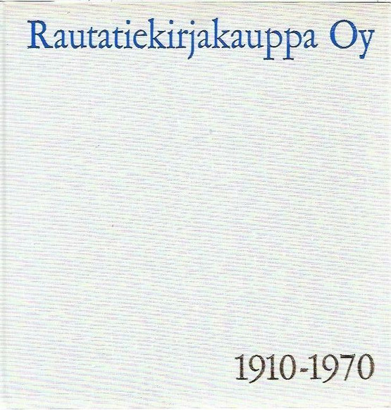 Kastemaa, Matti J.: Rautatiekirjakauppa Oy - 1910-1970