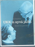 Seppänen, Esa: UKK:n syvä jälki : perintö vai painolasti?