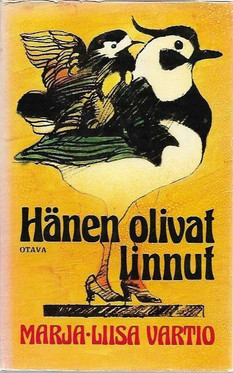 Vartio, Marja-Liisa: Hänen olivat linnut
