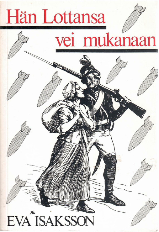 Isaksson, Eva: Hän Lottansa vei mukanaan