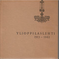 Klinge, Matti & Tiusanen, Timo: Ylioppilaslehti 1913-1963