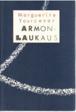  Yourcenar, Marguerite: Armonlaukaus