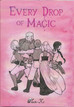 Kekkonen, Natalia: Every Drop of Magic
