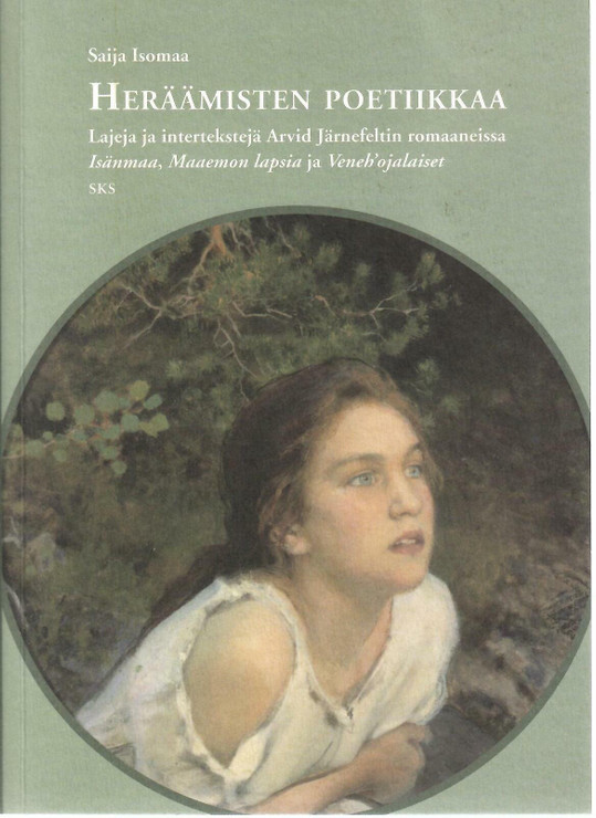 Isomaa, Saija: Heräämisten poetiikkaa