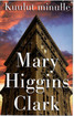   Clark, Mary Higgins: Kuulut minulle 