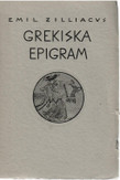  Zilliacus, Emil: Grekiska epigram