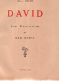   Holma, Klaus: David : son evolution et son style