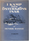  Ramsay, Henrik: I kamp med Östersjöns isar : en bok om Finlands vintersjöfart