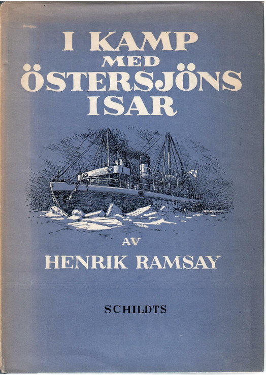  Ramsay, Henrik: I kamp med Östersjöns isar : en bok om Finlands vintersjöfart