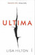 Hilton, Lisa: Ultima