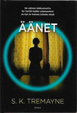 Tremayne, S.K.: Äänet