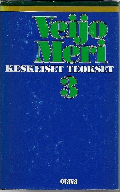 Meri, Veijo: Keskeiset teokset : 3, Peiliin piirretty nainen : romaani