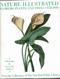 Nature Illustrated: Flowers, Plants, and Trees, 1550-1900