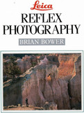 Bower, Brian: Leica reflex photography 