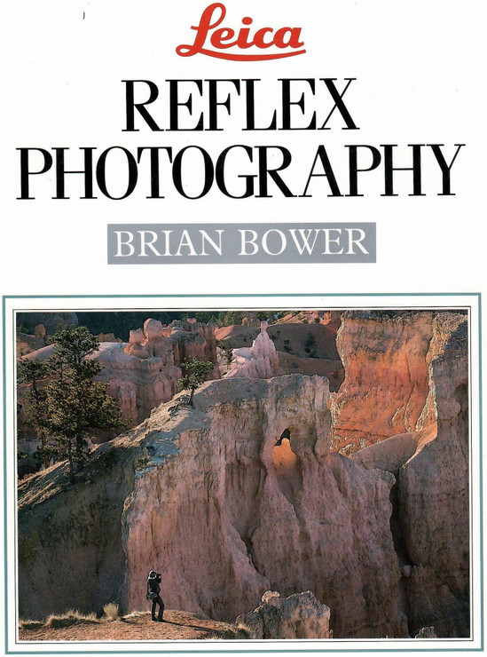 Bower, Brian: Leica reflex photography 